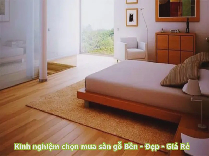 Kinh Nghiệm Chọn Mua Sàn Gỗ Bền, Đẹp Với Giá Rẻ Nhất